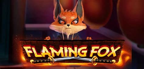 flaming fox slot|Flaming Fox Online Slot Review – Play This Game for Free.
